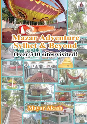 Mazar Adventure Sylhet and Beyond