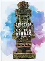 Aztecs and Incas