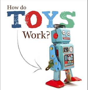 How Do Toys Work?