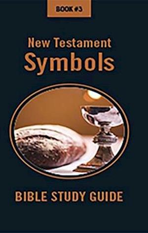 Bible Class Notes - New Testament Symbols