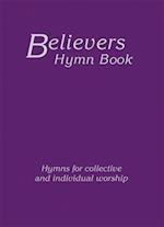 Believers Hymn Book Hardback Edition