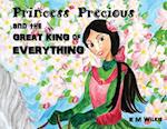 Princess Precious and the Great King of Everything