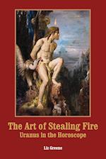 The Art of Stealing Fire