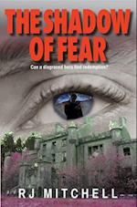 The Shadow of Fear : Can a disgraced hero find redemption?