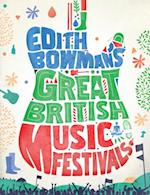 Edith Bowman's Great British Music Festivals