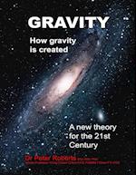 Gravity - How Gravity Is Created