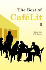 The Best of CaféLit 6