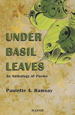 Under Basil Leaves : An Anthology of Poems