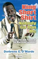 King Short Shirt: Nobody Go Run Me
