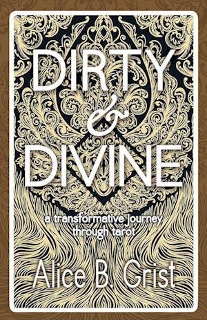 Dirty & Divine