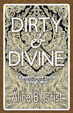Dirty & Divine