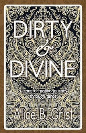 Dirty & Divine