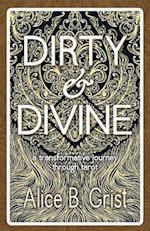 Dirty & Divine : a transformative journey through tarot