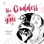 The Goddess in You