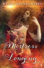 The Mistress of Longing