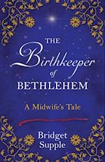 The Birthkeeper of Bethlehem : A Midwife's Tale