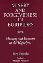 Misery and Forgiveness in Euripides