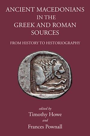 Ancient Macedonians in Greek and Roman Sources