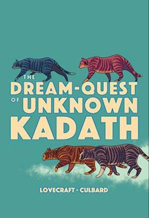 The Dream-Quest of Unknown Kadath