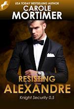 Resisting Alexandre (Knight Security 0.5)