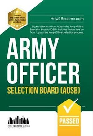 Army Officer Selection Board (AOSB) New Selection Process: Pass the Interview with Sample Questions & Answers, Planning Exercises and Scoring Criteria