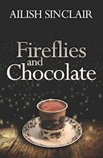 Fireflies and Chocolate 