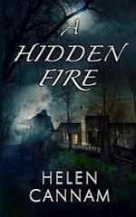 A Hidden Fire 