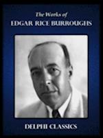 Delphi Collected Works of Edgar Rice Burroughs (Illustrated)