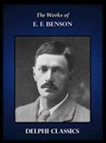 Delphi Collected Works of E. F. Benson US (Illustrated)