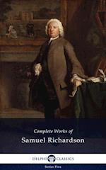 Delphi Complete Works of Samuel Richardson (Illustrated)