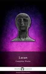 Delphi Complete Works of Lucan (Illustrated)