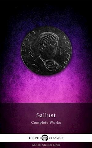 Delphi Complete Works of Sallust (Illustrated)