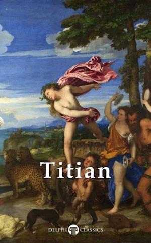 Delphi Complete Works of Titian