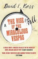 Rise and Fall of the Miraculous Vespas