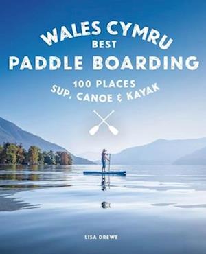 Paddle Boarding Wales Cymru