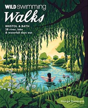 Wild Swimming Walks Bristol & Bath