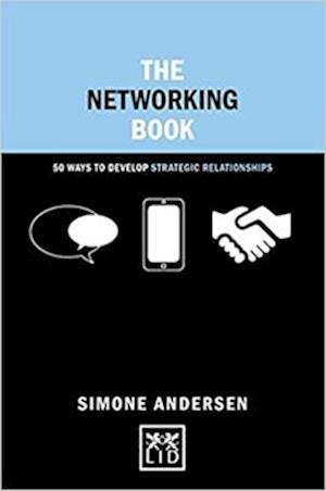 Networking Book: 50 Ways to Develop Strategic Relationships