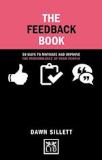 Feedback Book: 50 Ways To Motivate and Improve the Performance of Your People