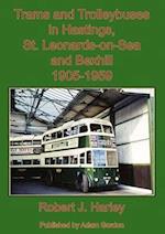 Trams and Trolleybuses in Hastings, St. Leonards-on-Sea  and Bexhill 1905-1959