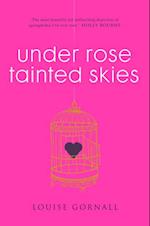 Under Rose-Tainted Skies