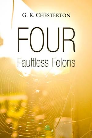 Four Faultless Felons