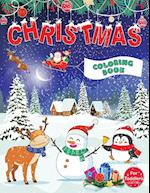 Christmas Coloring Book for Toddlers: Fun Children's Christmas Gift for Toddlers & Kids - 50 Pages to Color with Santa Claus, Reindeer, Snowmen & More