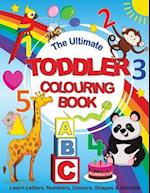 The Ultimate Toddler Colouring Book