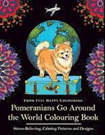 Pomeranians Go Around the World Colouring Book