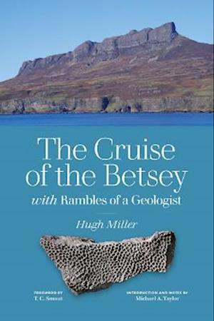 The Cruise of the Betsey and Rambles of a Geologist