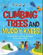 Climbing Trees and Muddy Knees
