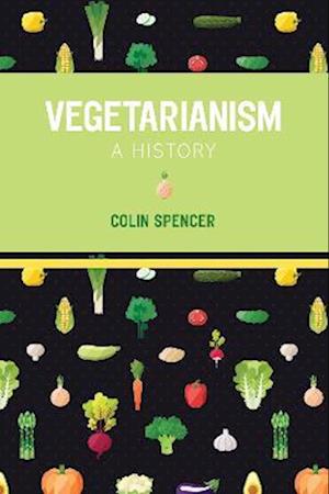 Vegetarianism: A History