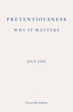 Pretentiousness: Why it Matters