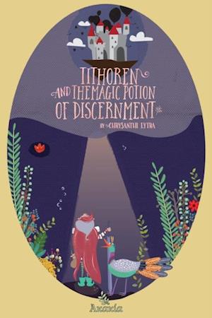 Tithoren and the Magic Potion of Discernment