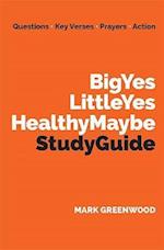 Big Yes Little Yes Healthy Maybe Study Guide